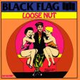 Black Flag - Loose Nut 12  Online now