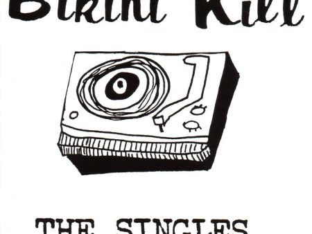 Bikini Kill - The Singles LP Supply