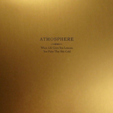 Atmosphere - When Life Gives You Lemons, You Paint That Shit Gold 2LP (Gold Vinyl) on Sale