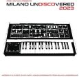 Various Artists - Milano Undiscovered: 2023 Modern Italo Disco, Synth Pop, & House Experiments From Milan s Underground LP Hot on Sale