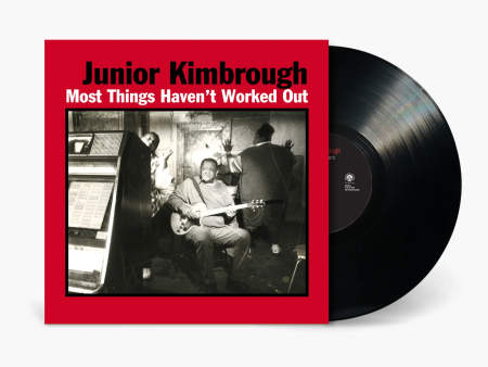 Junior Kimbrough - Most Things Haven t Worked Out LP Cheap