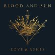 Blood and Sun - Love & Ashes LP Online Hot Sale