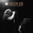 The World Is a Beautiful Place & I Am No Longer Afraid To Die - Thank You For Being Here (Live) (MARKDOWN) Sale