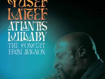 Yusef Lateef - Atlantis Lullaby: The Concert From Avignon LP (180g) (RSD 2024) Fashion