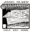 Angel Olsen - Halfway Home LP Fashion