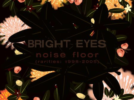 Bright Eyes - Noise Floor (rarities: 1998-2005) - Champagne Wave 2LP on Sale