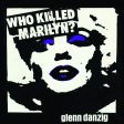 Glenn Danzig - Who Killed Marilyn? LP (Picture Disc) Online now